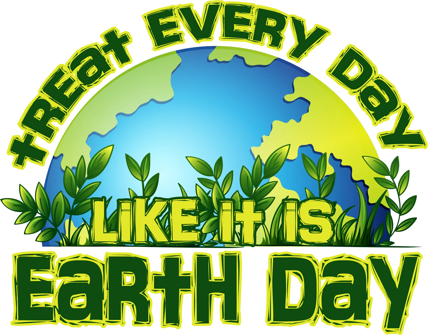 ED2 - TREAT EVERY DAY LIKE EARTH DAY