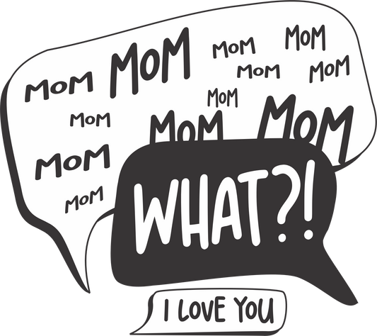 MD25 -4 MOM - WHAT? - ILY