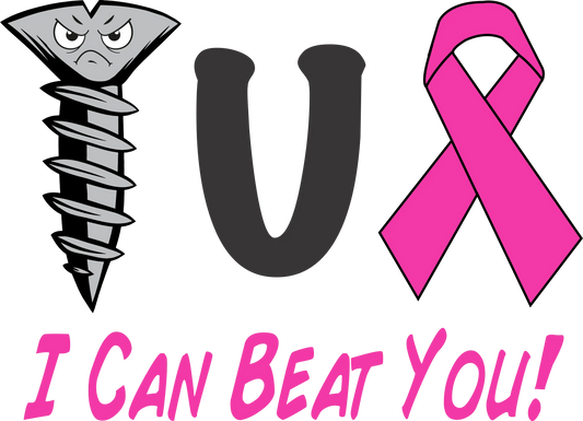BC12 - CANCER...I CAN BEAT YOU, DTF Transfer, Apparel & Accessories, Ace DTF