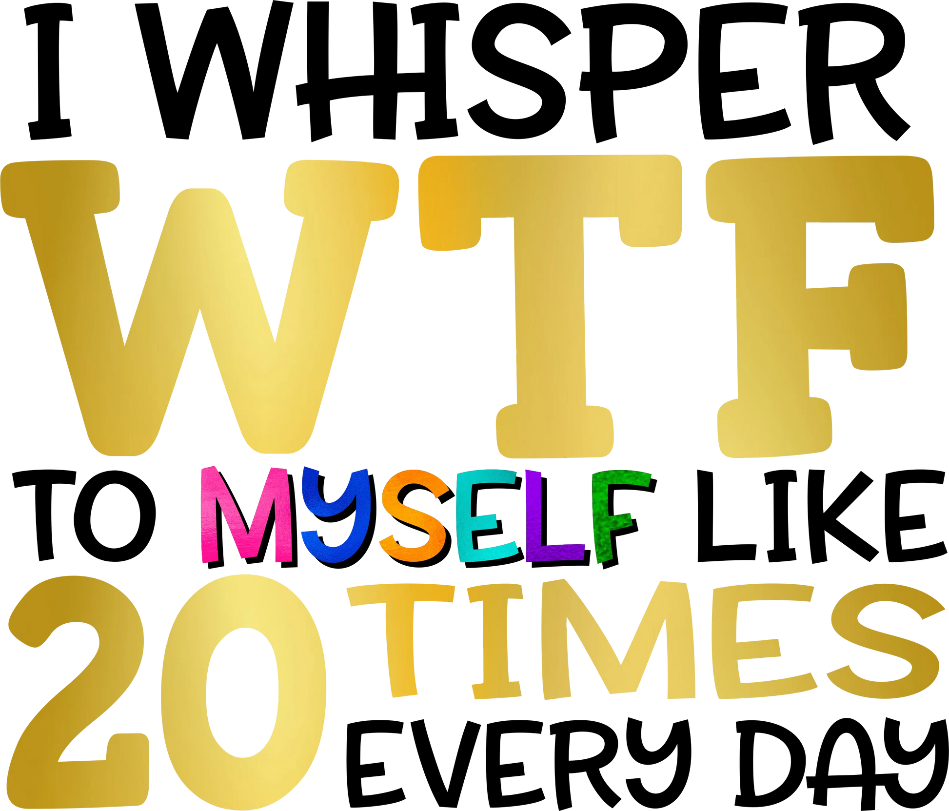FS8 - "WTF 20x" DTF Transfer, DTF Transfer, Apparel & Accessories, Ace DTF
