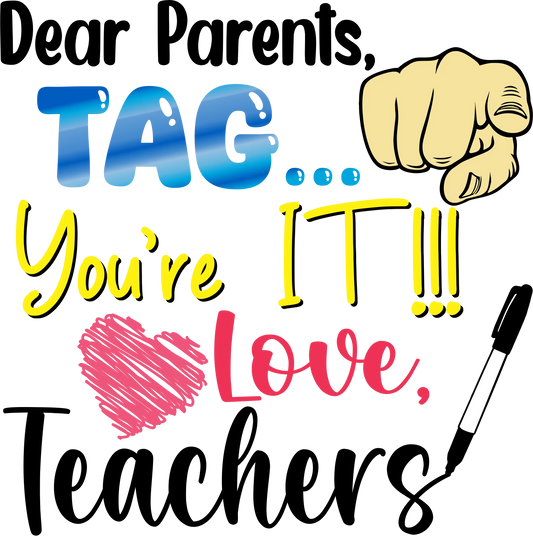 G23-6 Dear Parents, TAG..., DTF Transfer, Apparel & Accessories, Ace DTF