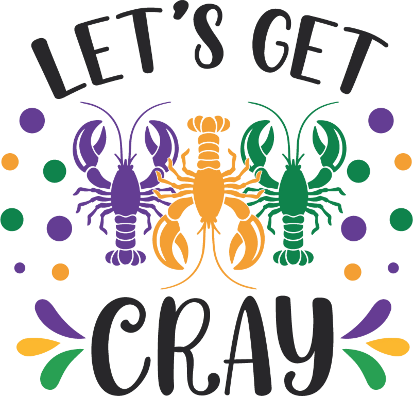 MG 4 - "Let's Get Cray" DTF Transfer