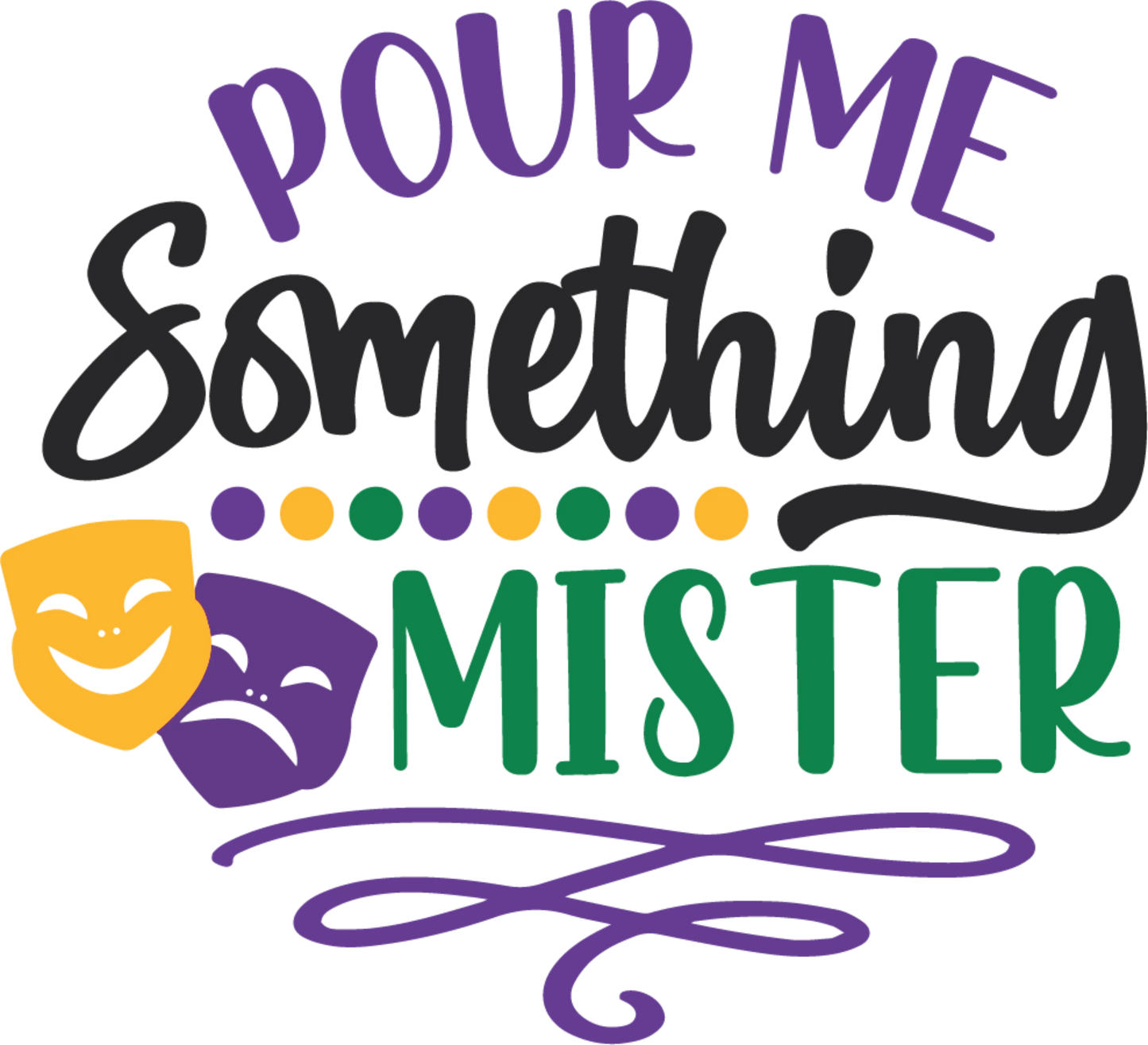 MG 5 - "Pour Me Something" DTF Transfer, DTF Transfer, Apparel & Accessories, Ace DTF