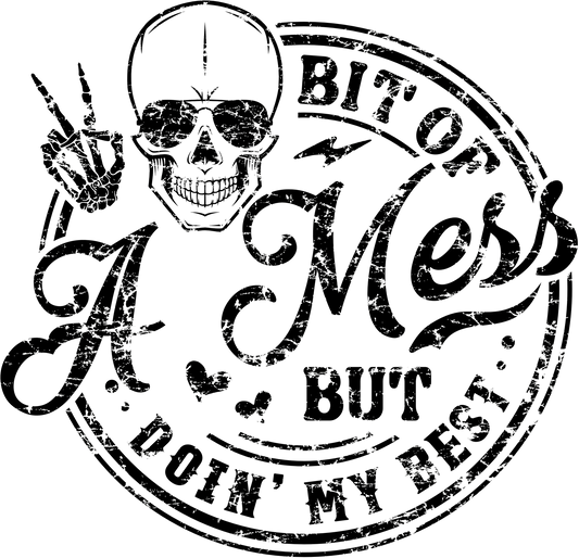 MH8 - Bit of A Mess, DTF Transfer, Apparel & Accessories, Ace DTF