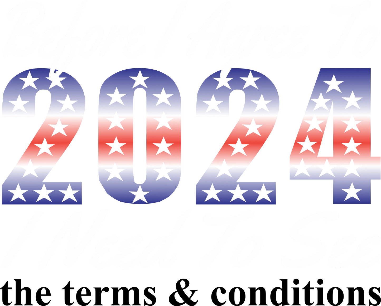 NY24-12 BEFORE I AGREE TO 2024, DTF Transfer, Apparel & Accessories, Ace DTF