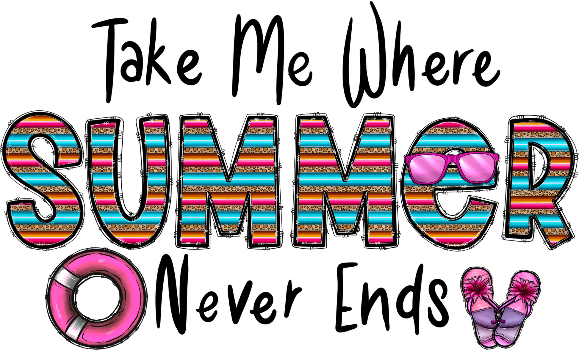 S12 - "Take Me Where Summer Never Ends" DTF Transfer, DTF Transfer, Apparel & Accessories, Ace DTF