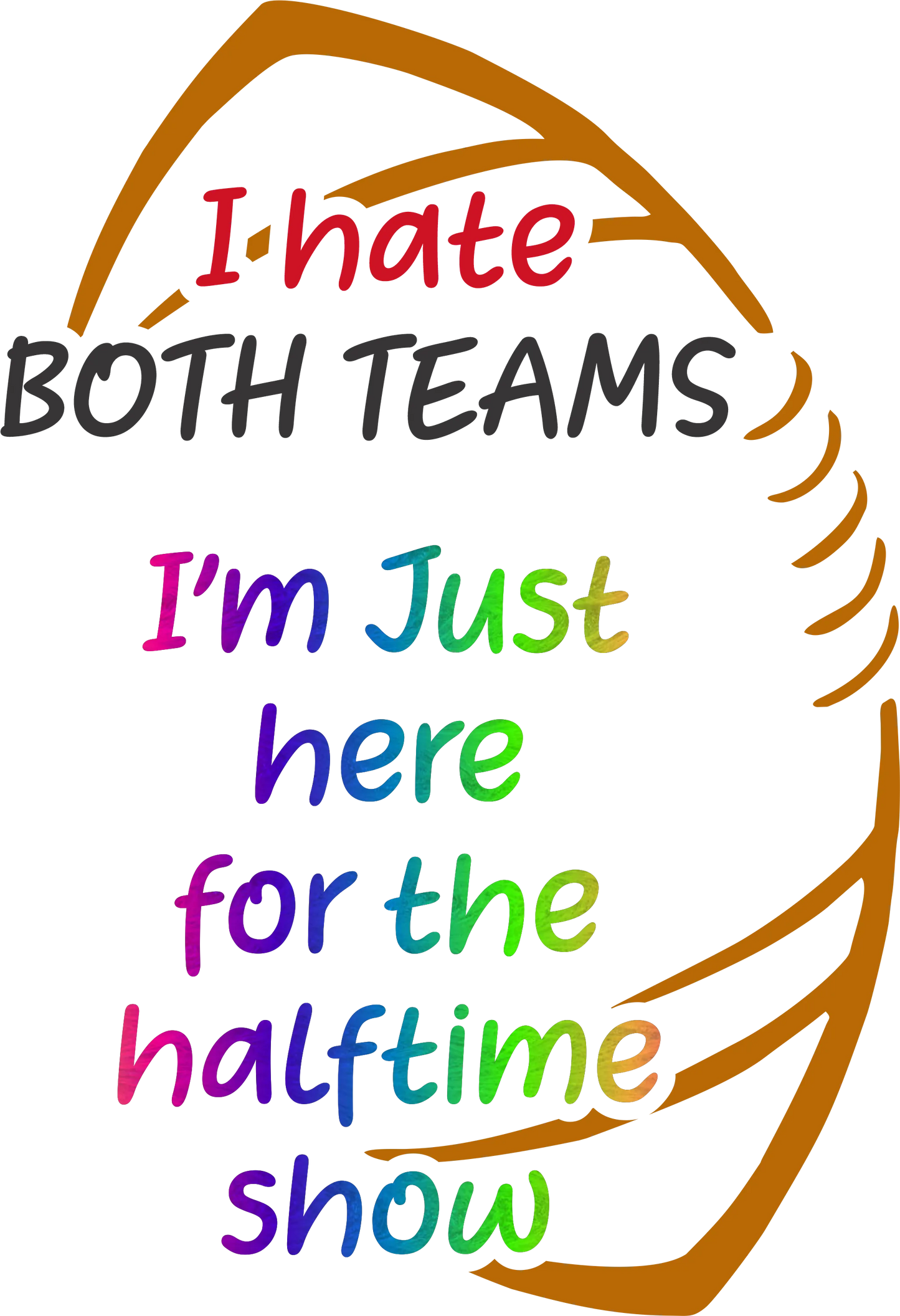 SB 10 - "Here For the Halftime Show" DTF Transfer