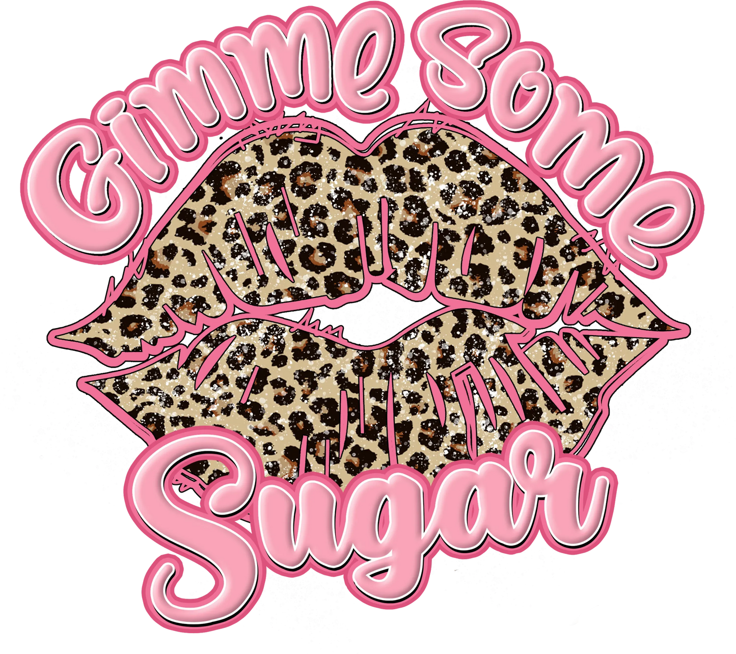 V5 - "Gimme Some Sugar" DTF Transfer