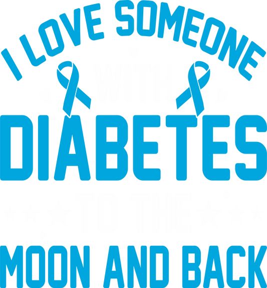 DA2 - LOVE SOMEONE WITH DIABETES