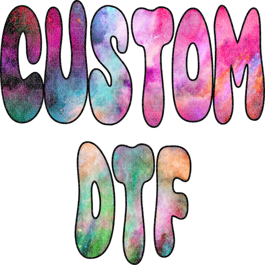 BUILD YOUR OWN CUSTOM GLITTER DTF GANG SHEETS
