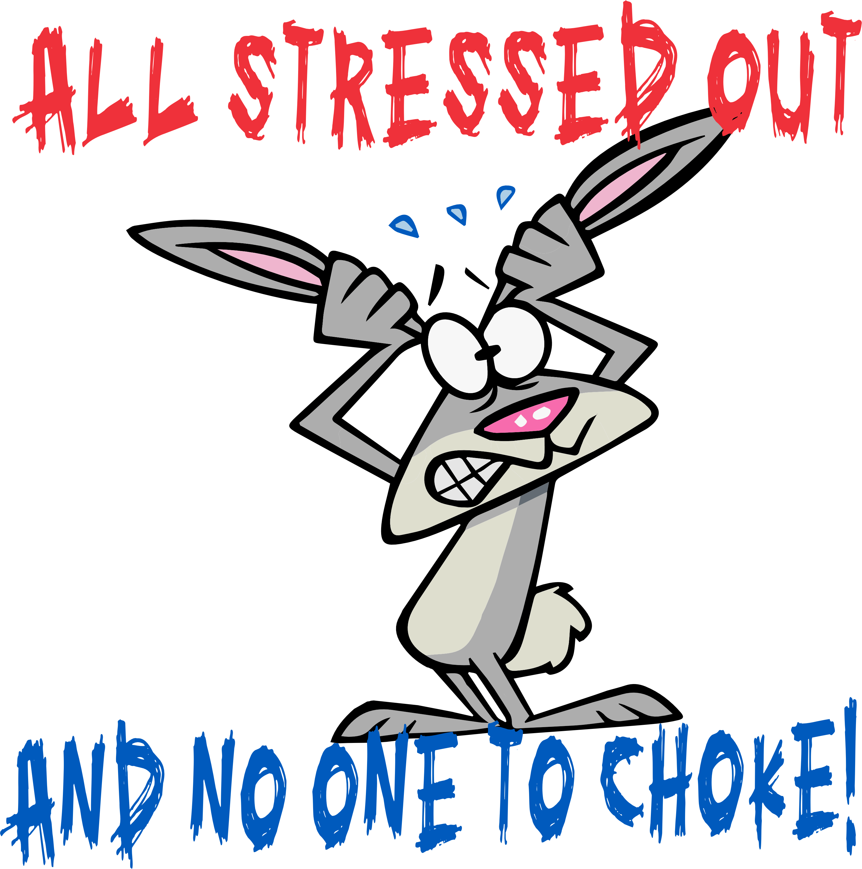 SC-5 ALL STRESSED OUT BUNNY – Ace DTF