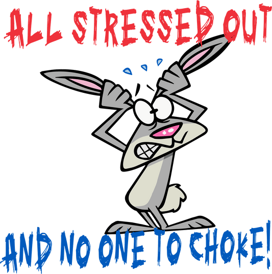 SC-5 ALL STRESSED OUT BUNNY