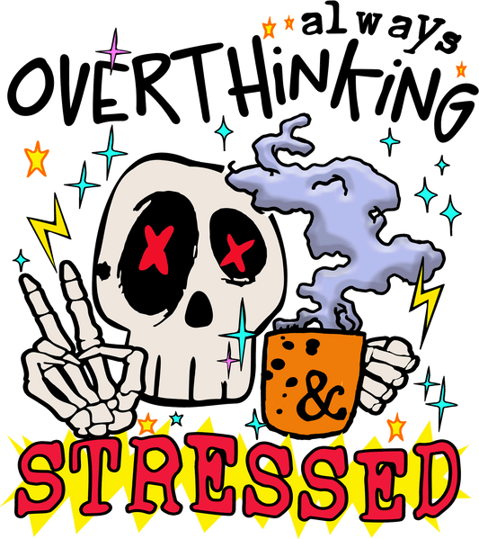 SC-8 OVERTHINKING AND STRESSED