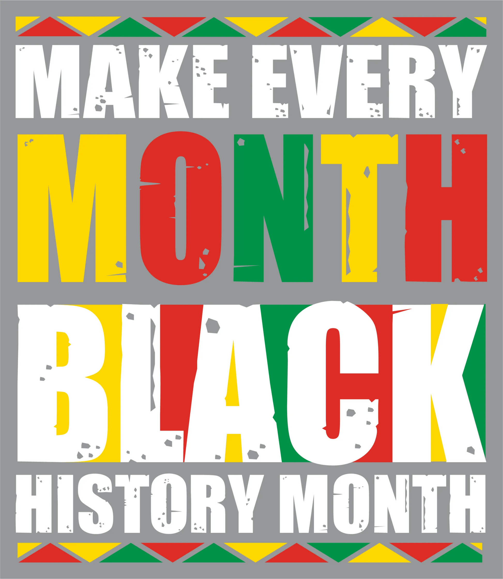 BHM 1  - "Make Every Month" DTF Transfer, DTF Transfer, Apparel & Accessories, Ace DTF