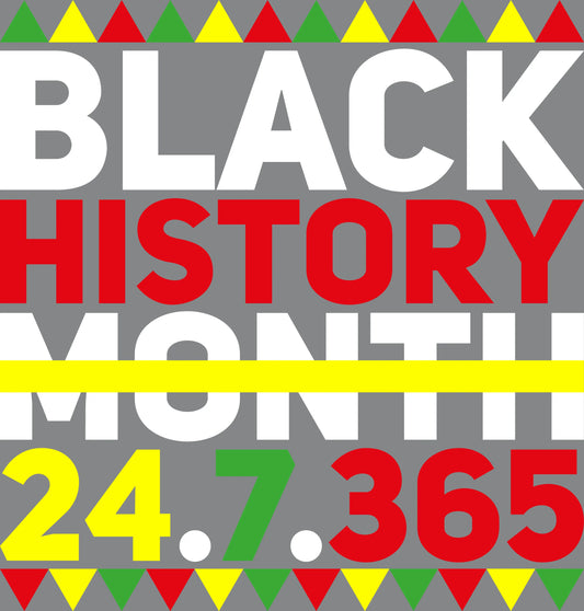 BHM 6  - "Black History 24/7/365" DTF Transfer, DTF Transfer, Apparel & Accessories, Ace DTF