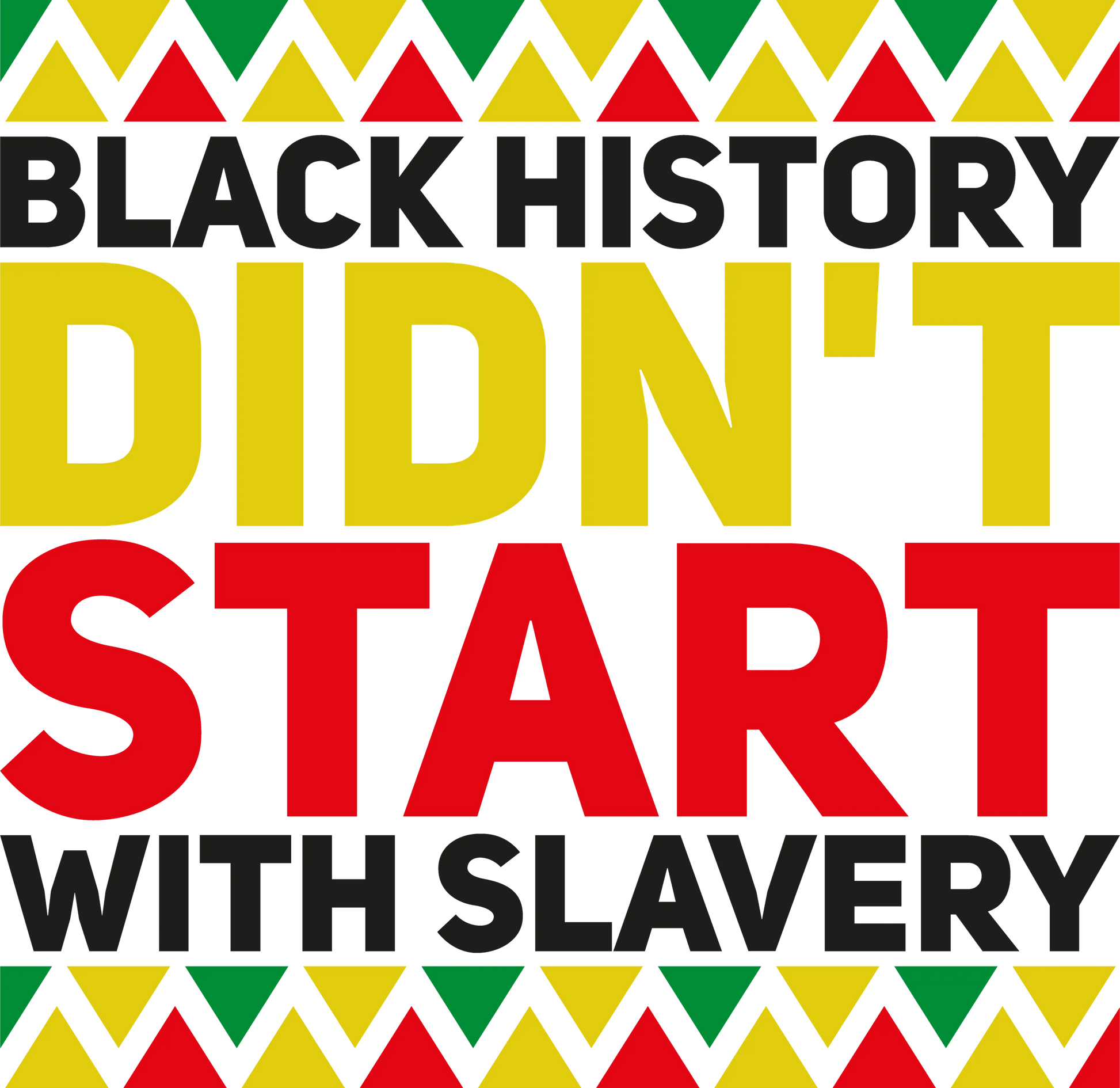 BHM 7  - "Didn't Start With Slavery" DTF Transfer, DTF Transfer, Apparel & Accessories, Ace DTF