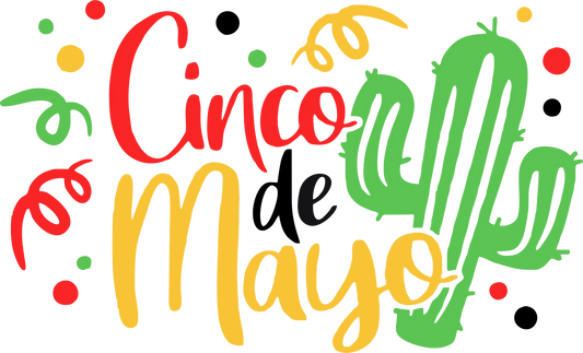 CDM3 - "Cinco de Mayo w/ Cactus" DTF Transfer