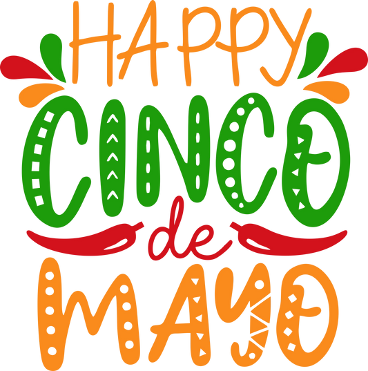CDM8 - "Happy Cinco de Mayo" DTF Transfer, DTF Transfer, Apparel & Accessories, Ace DTF