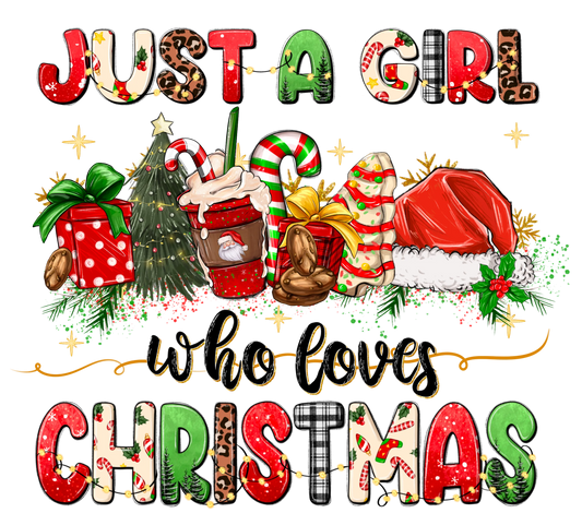 CH16 JUST A GIRL WHO LOVES CHRISTMAS, DTF Transfer, Apparel & Accessories, Ace DTF