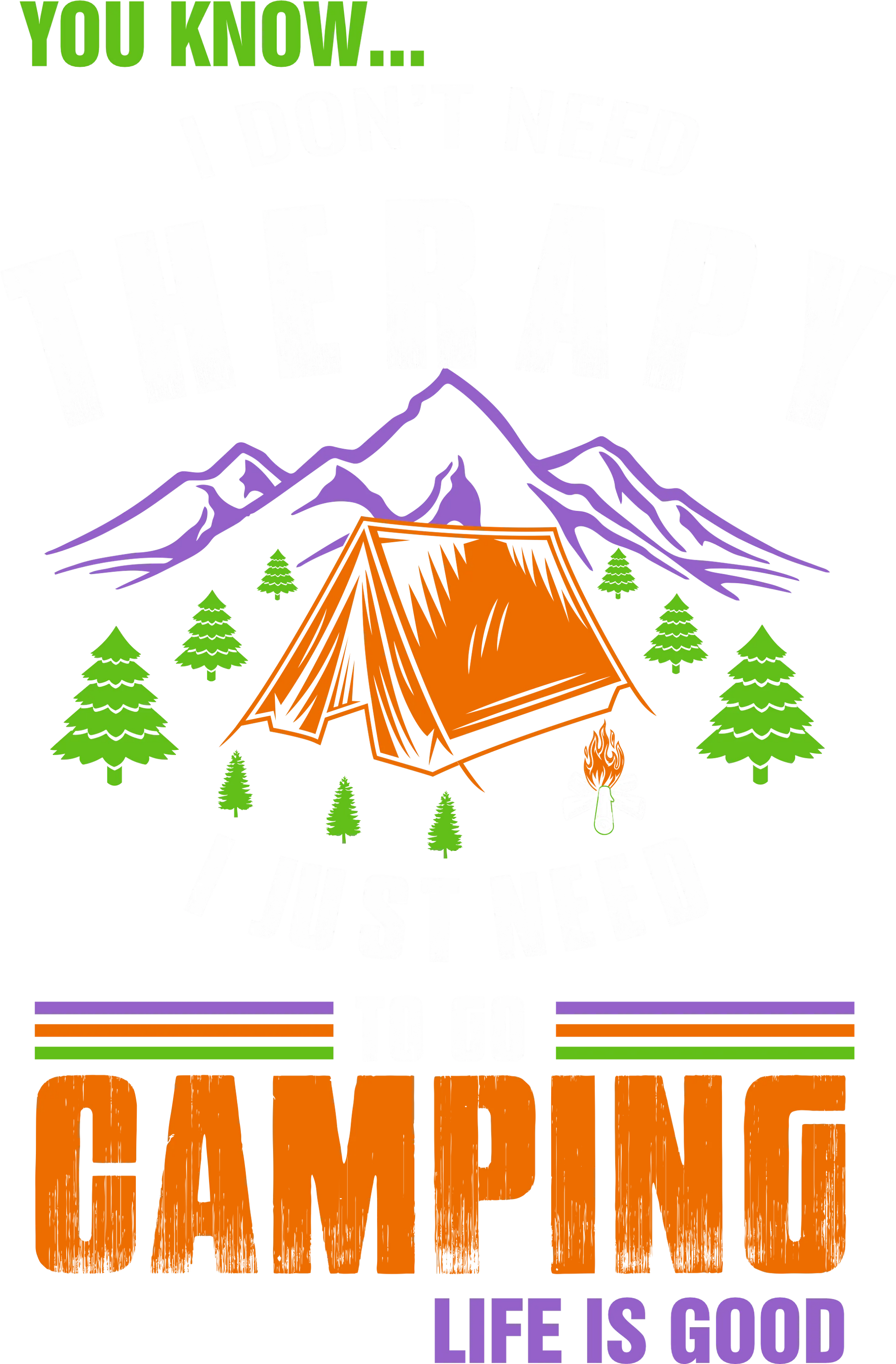 CO4 - No Therapy - Go Camping, DTF Transfer, Apparel & Accessories, Ace DTF