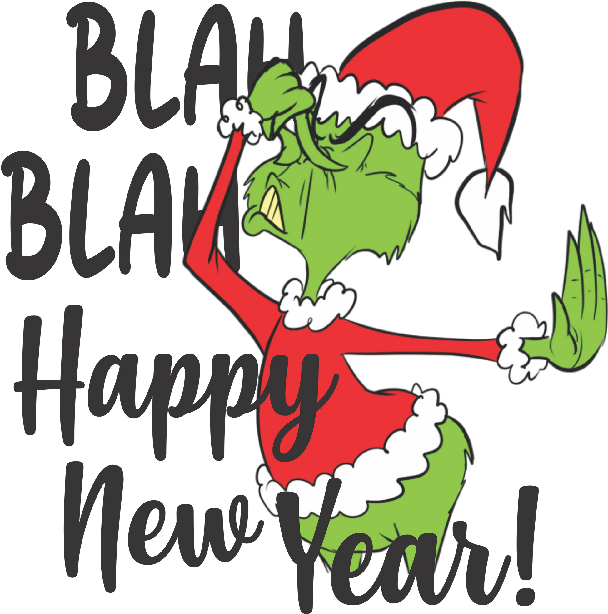 NY24-3 GRINCH BLAH HAPPY NEW YEAR, DTF Transfer, Apparel & Accessories, Ace DTF