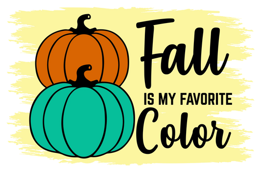 TA17 Fall is My Favorite Color, DTF Transfer, Apparel & Accessories, Ace DTF