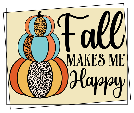 TA20 Fall Make me Happy, DTF Transfer, Apparel & Accessories, Ace DTF