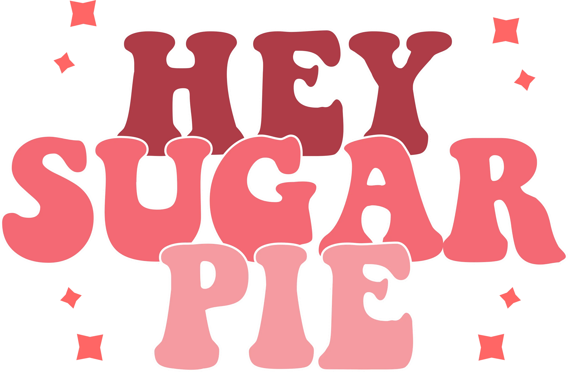 V14 - "Hey Sugar Pie" DTF Transfer